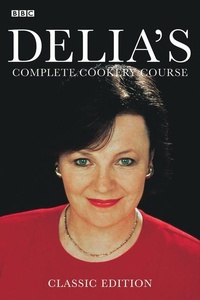 Abbildung von: Delia's Complete Cookery Course - BBC Books
