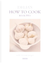 Abbildung von: Delia's How To Cook: Book Two - BBC Books