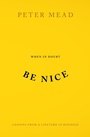 Cover: When In Doubt Be Nice - Silvertail Books