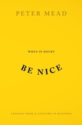 Cover: When In Doubt Be Nice - Silvertail Books