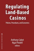 Cover: Regulating Land-Based Casinos - Unlv Gaming Press