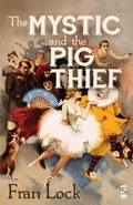 Cover: The Mystic and The Pig Thief - Salt Publishing