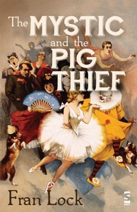 Enlarge image Cover: The Mystic and The Pig Thief - Salt Publishing