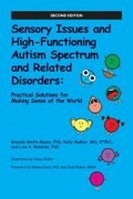 Cover: Sensory Issues and High-Functioning Autism Spectrum and Related Disorders - Autism Asperger Publishing Co,US