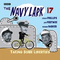 Cover: The Navy Lark: Taking Some Liberties Vol 17 - BBC Physical Audio