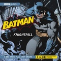 Cover: Batman, Knightfall - BBC Physical Audio