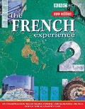 Cover: THE FRENCH EXPERIENCE 2 COURSE BOOK (NEW EDITION) - BBC Active