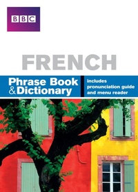 Abbildung von: BBC FRENCH PHRASEBOOK & DICTIONARY - BBC Active