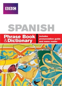 Abbildung von: BBC SPANISH PHRASE BOOK & DICTIONARY - BBC Active