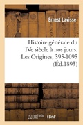 Cover: Histoire generale du IVe siecle a nos jours. Les Origines, 395-1095 - Hachette Livre - BNF