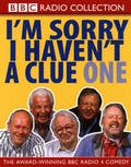 Cover: I'm Sorry I Haven't a Clue: Starring Humphrey Lyttelton & Cast Volume 1 - BBC Physical Audio