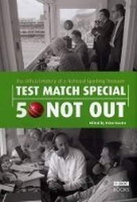 Enlarge image Cover: Test Match Special - 50 Not Out - BBC Books