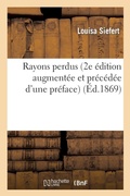 Cover: Rayons Perdus (2e Edition Augmentee Et Precedee d'Une Preface) - Hachette Livre - BNF