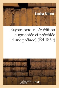 Enlarge image Cover: Rayons Perdus (2e Edition Augmentee Et Precedee d'Une Preface) - Hachette Livre - BNF
