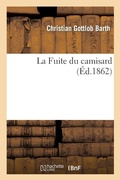 Cover: La Fuite Du Camisard - Hachette Livre - BNF