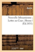 Cover: Nouvelle Lithuanienne Lettre Au Czar Houra ! - Hachette Livre - BNF