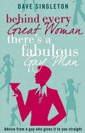 Cover: Behind Every Great Woman There is a Fabulous Gay Man - Corgi Books