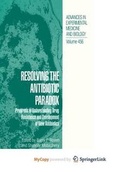 Cover: Resolving the Antibiotic Paradox - Springer