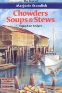 Abbildung von: Chowders, Soups, and Stews - Down East Books
