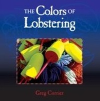 Abbildung von: Colors of Lobstering - Down East Books