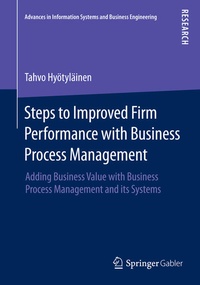 Enlarge image Cover: Steps to Improved Firm Performance with Business Process Management - Springer Gabler