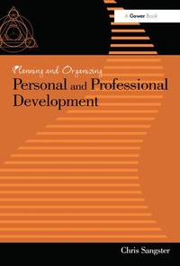 Enlarge image Cover: Planning and Organizing Personal and Professional Development - Gower Publishing Ltd