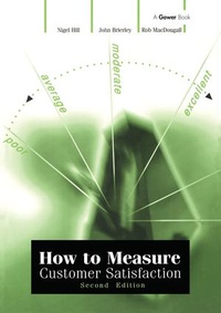 Enlarge image Cover: How to Measure Customer Satisfaction - Gower Publishing Ltd