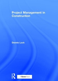 Enlarge image Cover: Project Management in Construction - Gower Publishing Ltd