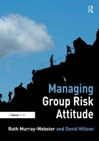 Enlarge image Cover: Managing Group Risk Attitude - Gower Publishing Ltd