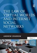 Cover: The Law of Virtual Worlds and Internet Social Networks - Gower Publishing Ltd