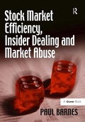Cover: Stock Market Efficiency, Insider Dealing and Market Abuse - Gower Publishing Ltd