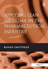 Abbildung von: Applying Lean Six Sigma in the Pharmaceutical Industry - Gower Publishing Ltd