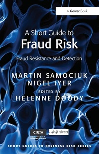 Enlarge image Cover: A Short Guide to Fraud Risk - Gower Publishing Ltd
