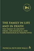 Cover: The Family in Life and in Death: The Family in Ancient Israel - T.& T.Clark Ltd