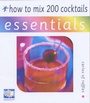 Cover: How to Mix 200 Cocktails - W Foulsham & Co Ltd