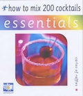 Cover: How to Mix 200 Cocktails - W Foulsham & Co Ltd