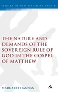 Abbildung von: The Nature and Demands of the Sovereign Rule of God in the Gospel of Matthew - T.& T.Clark Ltd