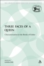 Cover: Three Faces of a Queen - Sheffield Academic Press