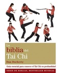 Cover: La biblia del Tai Chi : gu&iacute;a esencial para conocer el Tai Chi en profundidad - Gaia Ediciones