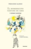 Cover: El hombrecito vestido de gris y otros cuentos - Ediciones Kalandraka Catalunya