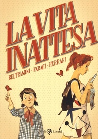 Abbildung von: La vita inattesa - Rizzoli Lizard