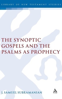 Bild: The Synoptic Gospels and the Psalms as Prophecy - T.& T.Clark Ltd