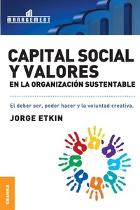 Abbildung von: Capital Social y Valores En La Organizacion Sustentable - Ediciones Granica, S.A.
