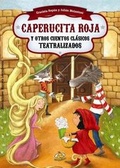 Cover: Caperucita Roja y Otros Cuentos Clasicos Teatralizados - Urano