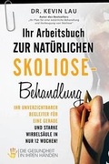 Cover: Ihr Arbeitsbuch zur natuerlichen Skoliose-Behandlung - Scholastic Singapore