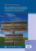Cover: Wege f&uuml;r Bildung, Beruf und Gesellschaft - mit Deutsch als Fremd- und Zweitsprache - Universit&auml;tsverlag G&ouml;ttingen