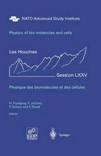 Enlarge image Cover: Physics of Bio-Molecules and Cells - Springer