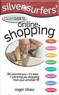 Cover: Silver Surfers' Colour Guide to Online Shopping - W Foulsham & Co Ltd