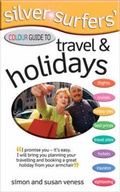 Cover: Silver Surfer's Colour Guide to Travel and Holidays - W Foulsham & Co Ltd