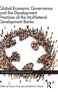 Cover: Global Economic Governance and the Development Practices of the Multilateral Development Banks - Routledge
